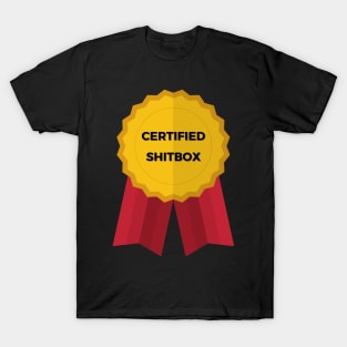 Certified Shitbox - Golden Label With Red Ribbons And Black Text Design T-Shirt